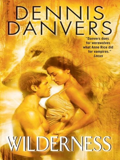 Title details for Wilderness by Dennis Danvers - Wait list